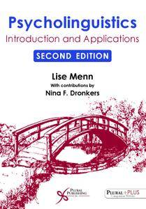 Psycholinguistics: Introduction and Applications, Second Edition