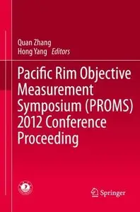 Pacific Rim Objective Measurement Symposium (PROMS) 2012 Conference Proceeding (repost)