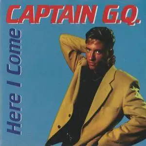 Captain G.Q. - Here I Come (1995) {PAM}