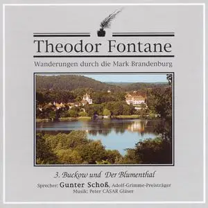 «Wanderungen durch die Mark Brandenburg - Nr. 3: Buckow und der Blumenthal» by Theodor Fontane