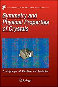 Symmetry and Physical Properties of Crystals (Repost)