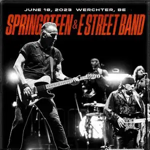 Bruce Springsteen & The E Street Band - 2023-06-18 - Festivalpark Werchter, Werchter, BEL (2023)