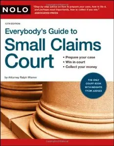 Everybody's Guide to Small Claims Court (repost)