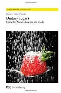 Dietary Sugars: Chemistry, Analysis, Function and Effects (Repost)