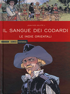 Historica - Volume 66 - Il Sangue Dei Codardi - Le Indie Orientali