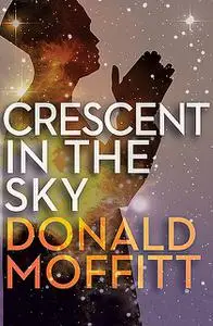 «Crescent in the Sky» by Donald Moffitt