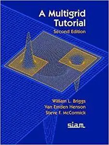 A Multigrid Tutorial (Repost)