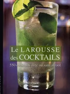Fernando Castellon et al., "Larousse des cocktails"