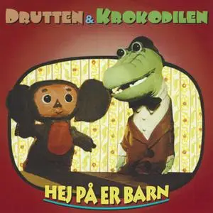 «Drutten och Krokodilen - Hej på er barn» by Sten Carlberg