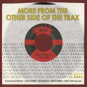 Various Artists - More From The Other Side Of The Trax: Stax-Volt 45rpm Rarities 1960-1968 (2017) {Kent-Ace Records CDTOP 462}