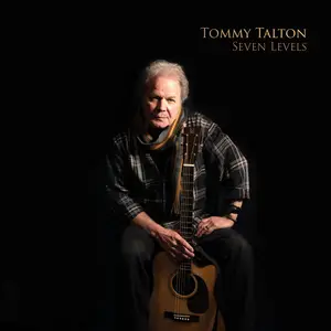 Tommy Talton - Seven Levels (2025) [Official Digital Download]