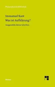 Was ist Aufklärung?: Ausgewählte kleine Schriften