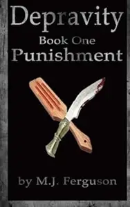 Depravity: Book One Punishment