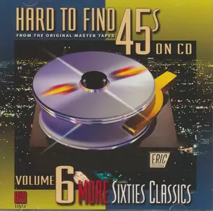 VA - Hard To Find 45s On CD, Volume 6: More Sixties Classics (2001)