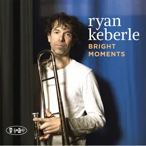 Ryan Keberle - Bright Moments (2024) [Official Digital Download 24/88]