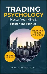 Trading Psychology: Master Your Mind, Master the Market