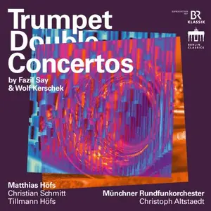 Matthias Höfs - Say & Kerschek: Trumpet Double Concertos (2026) [Official Digital Download 24/96]