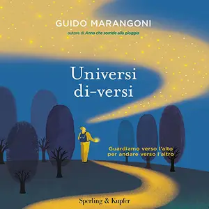 «Universi di-versi» by Guido Marangoni