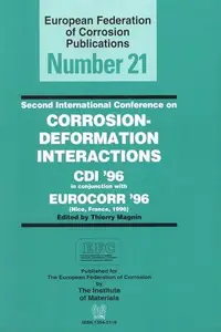 Corrosion-Deformation Interactions CDI '96 - CDI '96 in conjunction with EUROCORR '96 -