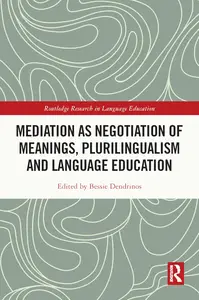 Mediation as Negotiation of Meanings, Plurilingualism and Language Education