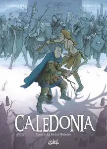 Caledonia - Tome 2 - Le Mur d'Hadrien