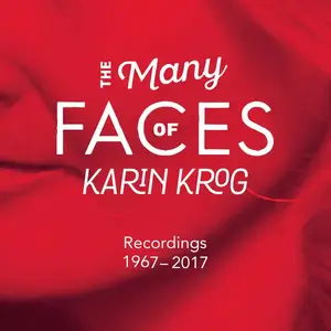 Karin Krog - The Many Faces of Karin Krog: Recordings 1967-2017 (2017)