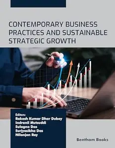 Contemporary Business Practices and Sustainable Strategic Growth