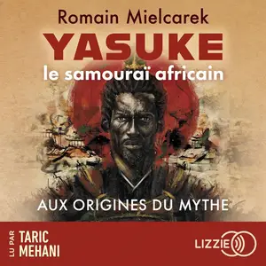 Romain Mielcarek, "Yasuke, le samouraï africain"