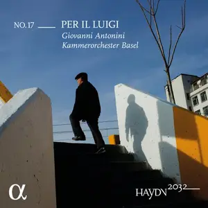 Dmitry Smirnov, Kammerorchester Basel & Giovanni Antonini - Haydn 2032, Vol. 17: Per il Luigi (2025)
