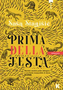 Prima della festa - Saša Stanišić