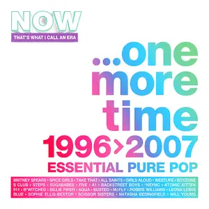 VA - Now That's What I Call An Era - One More Time: 1996-2007 (2026)