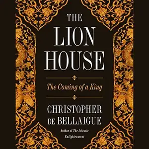 The Lion House: The Coming of a King [Audiobook]