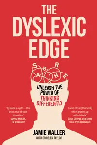 The Dyslexic Edge: Unleash the Power of Thinking Differently