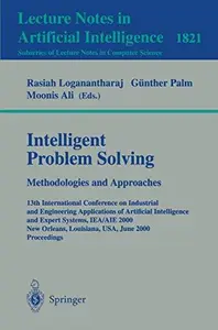 Intelligent Problem Solving. Methodologies and Approaches: 13th International Conference on Industrial and Engineering Applicat