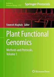 Plant Functional Genomics: Methods and Protocols, Volume 1