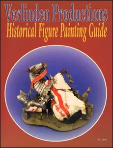 Verlinden Productions: Historical Figure Painting Guide