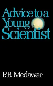 Advice To A Young Scientist (repost)