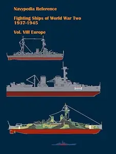 Fighting ships of World War Two 1937 - 1945. Volume VIII. Europe