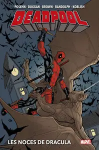 Deadpool - Les Noces De Dracula
