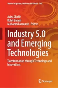 Industry 5.0 and Emerging Technologies