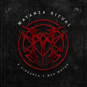 Matanza Ritual - A Vingança é Meu Motor (2025)