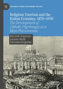 Religious Tourism and the Italian Economy, 1870―1950