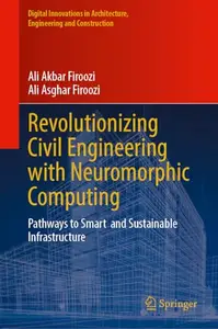 Revolutionizing Civil Engineering with Neuromorphic Computing