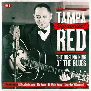 Tampa Red - Dynamite! The Unsung King Of The Blues [Recorded 1941-1953] (2015) (Repost)