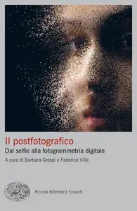 Barbara Grespi, Federica Villa - Il postfotografico