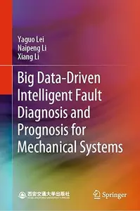 Big Data-Driven Intelligent Fault Diagnosis and Prognosis for Mechanical Systems