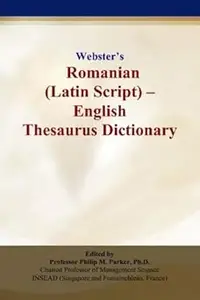 Webster’s Romanian (Latin Script) - English Thesaurus Dictionary