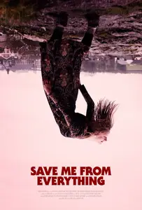 Save Me from Everything (2021) [MultiSubs]