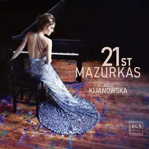 Anna Kijanowska - 21st Mazurkas (2025)
