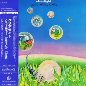 Clearlight - Forever Blowing Bubbles (1975) [Japanese Edition 2008]